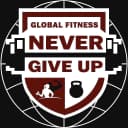 NEVER GIVE UP Global Fitness